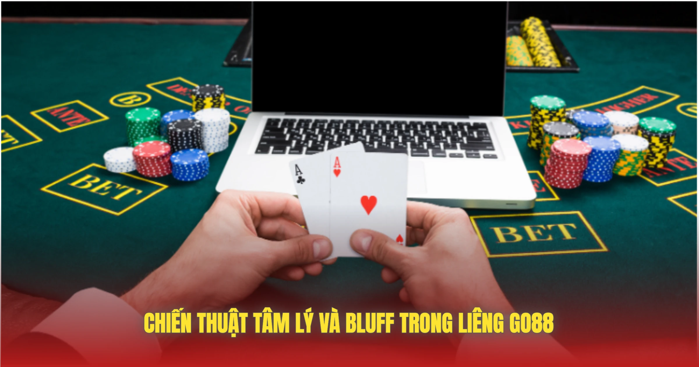 Chiến Thuật Tâm Lý Và Bluff Trong Liêng GO88